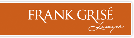 Frank Grisé - Lawyer